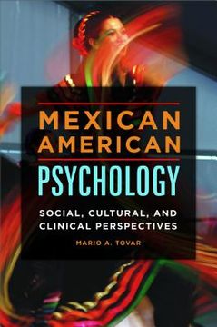 portada Mexican American Psychology: Social, Cultural, and Clinical Perspectives (in English)