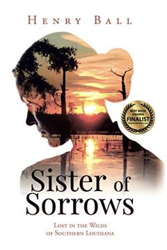 portada Sister of Sorrows: Lost in the Wilds of Southern Louisiana (en Inglés)
