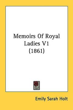 portada memoirs of royal ladies v1 (1861) (en Inglés)