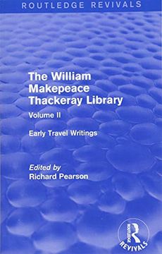 portada The William Makepeace Thackeray Library: Volume II - Early Travel Writings (in English)