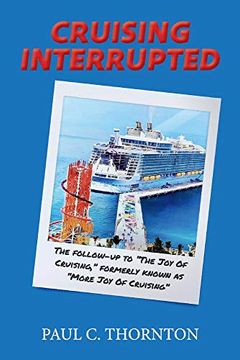 portada Cruising Interrupted: The Follow-Up to the joy of Cruising, Formerly Known as More joy of Cruising 