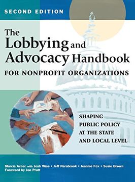portada The Lobbying and Advocacy Handbook for Nonprofit Organizations, Second Edition: Shaping Public Policy at the State and Local Level (en Inglés)