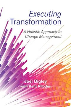 portada Executing Transformation: A Holistic Approach to Change Management (in English)