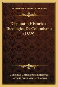 portada Disputatio Historico-Theologica De Columbano (1839) (en Latin)
