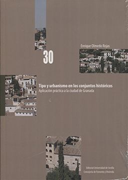 portada Tipo y Urbanismo en los Conjuntos Históricos: Aplicación Práctica a la Ciudad de Granada
