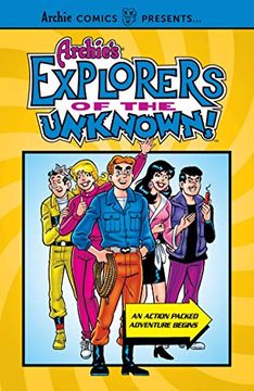 portada Archie's Explorers of the Unknown (Archie Comics Presents) (en Inglés)