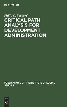 portada Critical Path Analysis for Development Administration (Publications of the Institute of Social Studies) (in English)