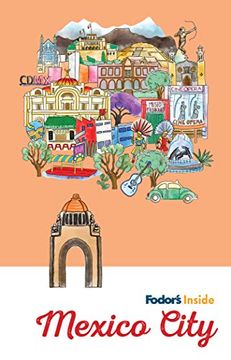 portada Fodor's Inside Mexico City (Full-Color Travel Guide) (en Inglés)