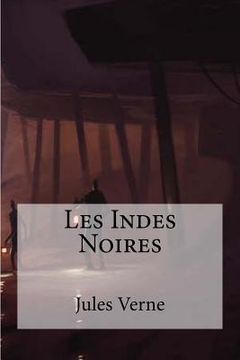 portada Les Indes Noires (in French)