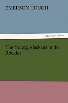 portada the young alaskans in the rockies (en Inglés)