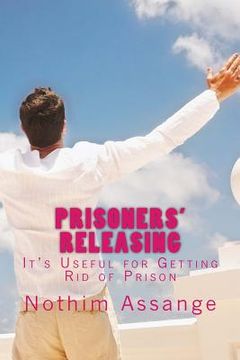 portada Prisoners' Releasing: It's Useful for Getting Rid of Prison (en Inglés)