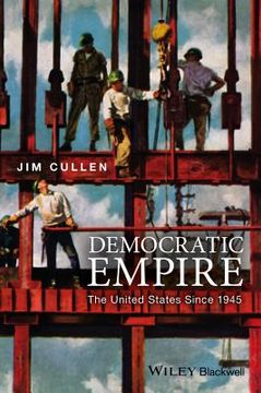 portada Democratic Empire: The United States Since 1945 (in English)