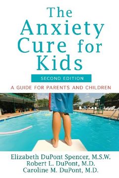 portada the anxiety cure for kids: a guide for parents (en Inglés)