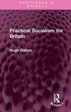 portada Practical Socialism for Britain (Routledge Revivals) (in English)