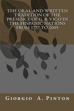 portada The Oral and Written Tradition of the Presence of G. B. Vico in the Hispanic Nat (en Inglés)