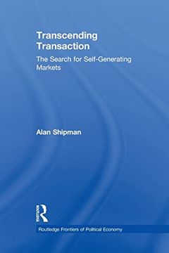 portada Transcending Transaction: The Search for Self-Generating Markets (en Inglés)