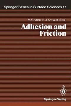 portada adhesion and friction: proceedings of the third international workshop on interface phenomena, dalhousie university, halifax, n.s., canada, a (en Inglés)