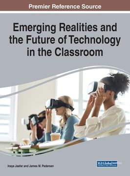 portada Emerging Realities and the Future of Technology in the Classroom (en Inglés)