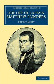 portada The Life of Captain Matthew Flinders, R. N. Paperback (Cambridge Library Collection - Maritime Exploration) (en Inglés)