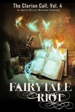 portada Fairy Tale Riot: The Clarion Call, Vol. 4 (Volume 4) (en Inglés)