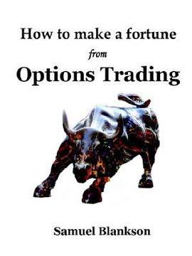 portada how to make a fortune with options trading (en Inglés)