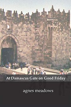 portada At Damascus Gate on Good Friday (in English)
