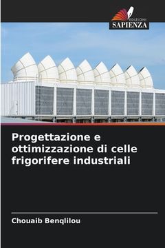 portada Progettazione e ottimizzazione di celle frigorifere industriali (in Italian)
