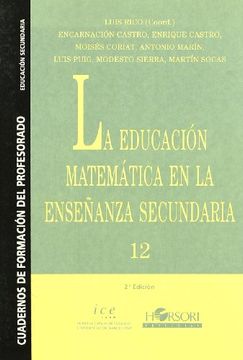 portada La Educación Matemática en la Enseñanza Secundaria (Cuadernos de Formación del Profesorado) - 9788485840656