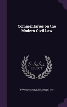 portada Commentaries on the Modern Civil Law (en Inglés)