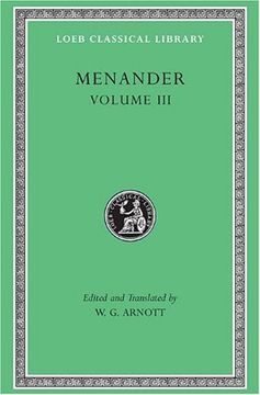portada Menander: Samia, Sikyonioi, Synaristosai, Phasma, Unidentified Fragments. Volume iii (Loeb Classical Library no. 460) (in English)