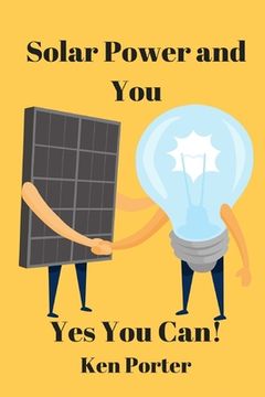 portada Solar Power and You: Yes You Can (en Inglés)