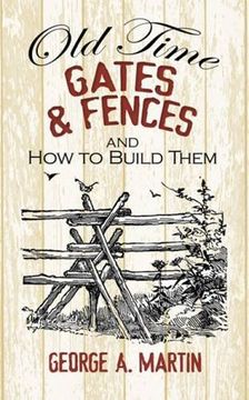 portada Old-Time Gates and Fences and how to Build Them (en Inglés)