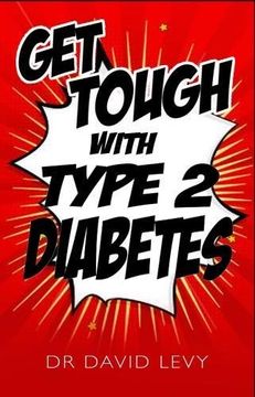 portada Get Tough With Type 2: Master your diabetes