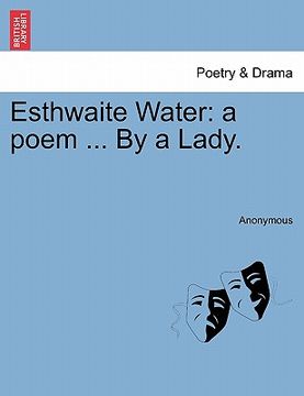 portada esthwaite water: a poem ... by a lady. (en Inglés)