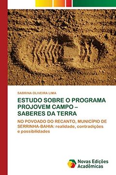 portada Estudo Sobre o Programa Projovem Campo – Saberes da Terra: No Povoado do Recanto, Município de Serrinha-Bahia: Realidade, Contradições e Possibilidades (en Portugués)