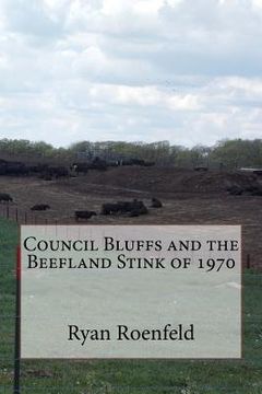 portada Council Bluffs and the Beefland Stink of 1970 (in English)
