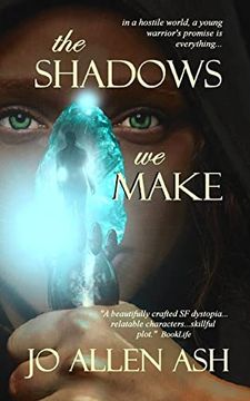 portada The Shadows we Make (Shadow Journey) (en Inglés)