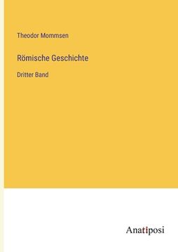 portada Römische Geschichte: Dritter Band (en Alemán)