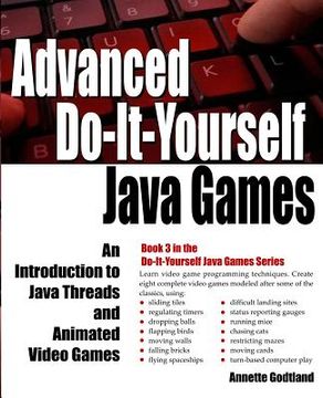 portada Advanced Do-It-Yourself Java Games: An Introduction to Java Threads and Animated Video Games (en Inglés)