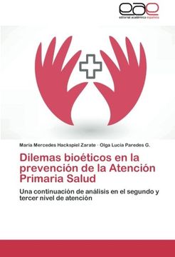 portada Dilemas Bioeticos En La Prevencion de La Atencion Primaria Salud
