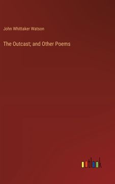 portada The Outcast; and Other Poems