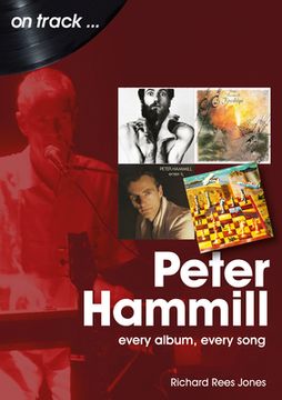 portada Peter Hammill: Every Album Every Song (en Inglés)