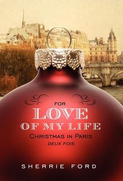 portada for love of my life: christmas in paris deux fois