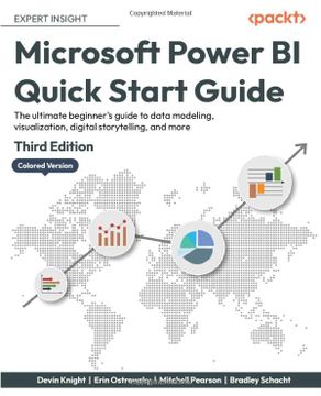 portada Microsoft Power bi Quick Start Guide: The Ultimate Beginner's Guide to Data Modeling, Visualization, Digital Storytelling, and More, 3rd Edition (in English)