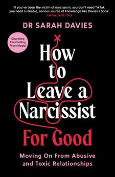 portada How to Leave a Narcissist ... for Good: Moving on from Abusive and Toxic Relationships