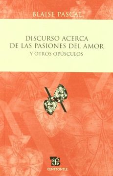 portada Discurso Acerca de las Pasiones del Amor y Otros Opusculos (in Spanish)