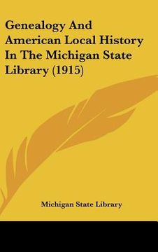 portada genealogy and american local history in the michigan state library (1915) (en Inglés)