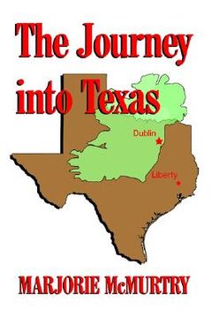 portada the journey into texas (en Inglés)