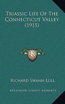 portada triassic life of the connecticut valley (1915) (en Inglés)