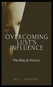 portada Overcoming Lust's Influence: The way to Victory (en Inglés)